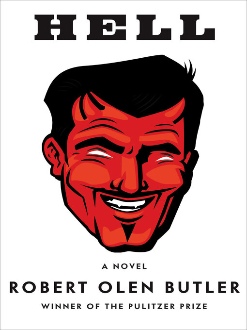 Title details for Hell by Robert  Olen Butler - Available